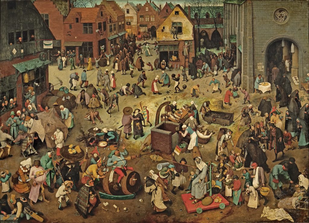 The Fight Between Carnival and Lent, a panorama of contemporary life in the Southern Netherlands. While the painting contains nearly 200 characters, it is unified under the theme of the transition from Shrove Tuesday to Lent, the period forty days before Easter. Carnival is depicted as a fat man riding on a cask of wine or beer with a suckling pig on a spit as his weapon, and Lent is a thin grey man with two small fish on his baking peel.